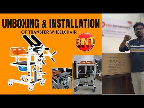 Unboxing & Installation of Patient Lift & Transfer Wheelchair with Shoulder Lift Support - VSM Kare